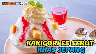 Resep Kakigori, Es Serut Khas Jepang yang Lembut dan Manis