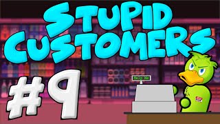 Stupid Customers In Retail - Retail Problems 9