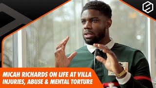 Micah Richards on life at Villa - injuries, abuse and mental health torture