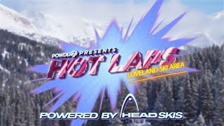 Loveland Ski Area Mountain Tour | Powder7 Hot Laps Episode 1