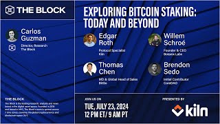 Exploring Bitcoin Staking: Today and Beyond- presented by Kiln