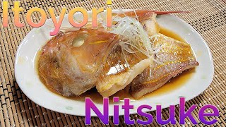 BEAUTIFUL and DELICIOUS simmered Golden Threadfin Bream "ITOYORI  NITSUKE"