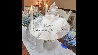 Summer Tablescape Tips/May 2022