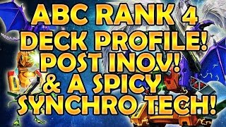 YUGIOH! Deck Profile Rank 4 ABC's! Post INOV! & a Spicy Synchro Tech!