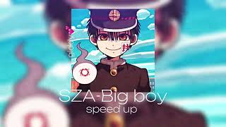 SZA-Big boy//speed up//ваша giddy//