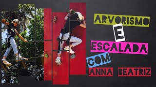 Arvorismo e escalada 😍 Mais uma aventura