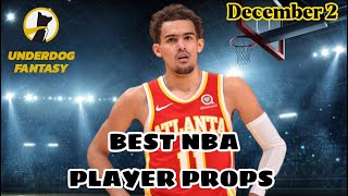 TODAYS BEST UNDERDOG FANTASY NBA PLAYER Props - Friday December 2