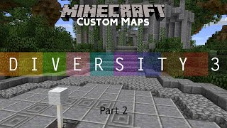 Minecraft Custom Map [009] - Diversity 3 (Part 2)