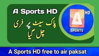 Breaking News ! A Sports hd on Paksat 38E || A Sports hd new frequency 2022