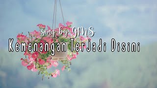 Kemenangan terjadi di sini/Lyric video/