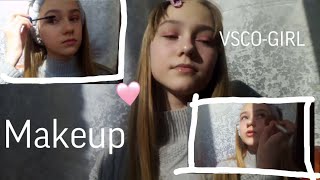 Делаю Makeup VSCO-GIRL | МаКиЯж тик ток девочки👾