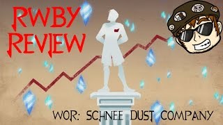 RWBY WOR: The Schnee Dust Co.