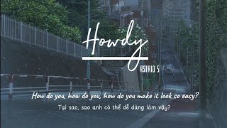 [Vietsub + Lyrics] Howdy • Astrid S