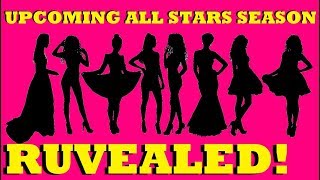 UPCOMING ALL STARS SEASON RUVEAL!