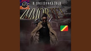 IMMORTEL (feat. B ONE SHAKAZULU)