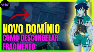 Genshin Impact - Descongele os Fragmentos e Novo Domínio