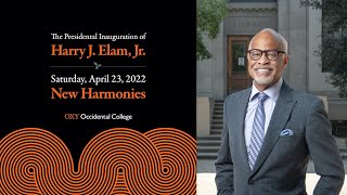 Inauguration of Harry J. Elam, Jr., Occidental College's 16th President