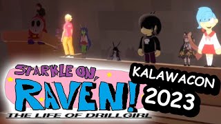 ★☆SPARKLE ON RAVEN: The Life of DrillGirl☆★ KALAWACON 2023 PANEL