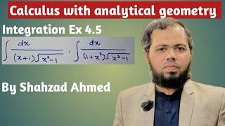 Ex 4.5 Calculus with analytical geometry by Shahzad Ahmed. #calculus #bsmath #integration #bsit