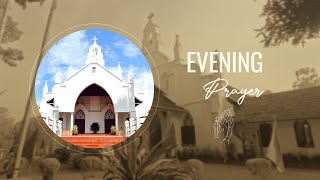 Evening Prayer:  Day 1105 | 07-02-2024 | Rev. Alex P Oommen | Evg. Lijin Mathew Jose