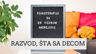 PSIHOTERAPIJA - RAZVOD - šta sa decom? ||| BEAUTY BANG THEORY