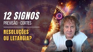 PREVISÕES PARA OS 12 SIGNOS: RESOLUÇÕES OU LETARGIA? CORTES NILTON SCHUTZ - 10 A 16 JUNHO