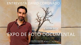 Entrevista Exposición de Foto Documental "El último Bosque"