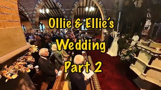 Ollie & Ellie's Wedding Part 2