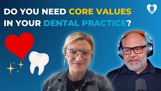 ACT Dental's Guide to Building a Thriving Dental Team with Core Values 🌟