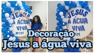 Decoração ministério infantil tema para culto infantil com o tema Jesus a água viva.