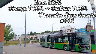 Poznań Linia 163/2 Kierunek Garbary PKM.Mercedes-Benz Conecto #1305