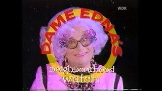 Dame Edna's Neighbourhood Watch