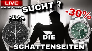 Schattenseiten eines Hobbys!?Wie uns die Sucht nach Luxusuhren ROLEX AP OMEGA negativ beeinflussen!