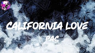 2Pac - California Love (Lyric Video) | Myspace