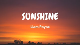 Liam Payne - Sunshine (Lyric Video)