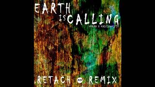 Vmbra x Kaleidokitty - Earth Is Calling (Retach Remix)