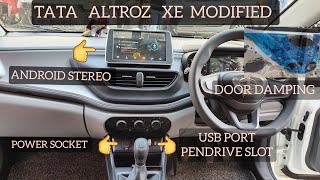 TATA ALTROZ XE MODIFIED | ANDROID STEREO | DOOR DAMPING