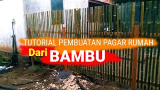 Proses pembuatan pagar bambu untuk halaman rumah dari awal sampai jadi