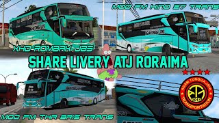 SHARE LIVERY ATJ "RORAIMA" MOD FARID MADYAWAN||BUS SIMULATOR INDONESIA