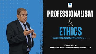 Professionalism and Ethics program By Dr . P.P Devan Conducted at Zephyr Technologies Mangalore