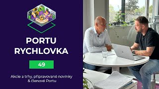 Portu Rychlovka - Díl 49 | Léto na akciových trzích, dění v Portu a představení člena