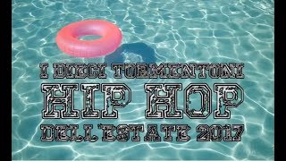 I Tormentoni hip hop dell'estate 2017 - Prima parte