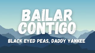 Black Eyed Peas, Daddy Yankee - BAILAR CONTIGO