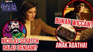 ANAK AGATHA NICOLAS SCRATCH AKAN MEMBALAS DENDAM? IDENTITAS MISTERIUS TEEN TERUNGKAP? BUKAN WICCAN?