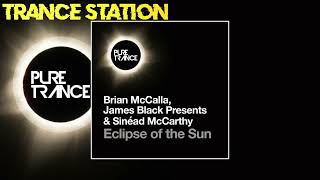 Brian McCalla, James Black Presents & Sinead McCarthy - Eclipse of the Sun (Extended Mix)