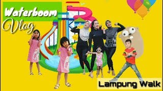 Waterboom Vlog I DB2L I Lampung Walk