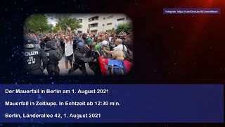 Der Mauerfall in Berlin am 1. August 2021