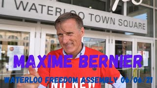 Maxime Bernier speaks after Freedom Assembly at Waterloo Public Square https://youtu.be/AzlxyTt69TY