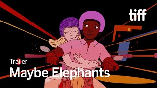 MAYBE ELEPHANTS Trailer | TIFF 2024