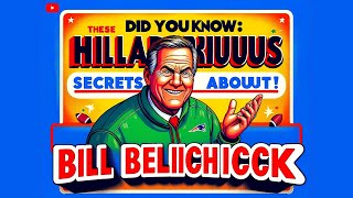 Did You Know: These Hilarious Secrets About Bill Belichick!